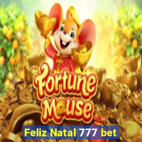 Feliz Natal 777 bet